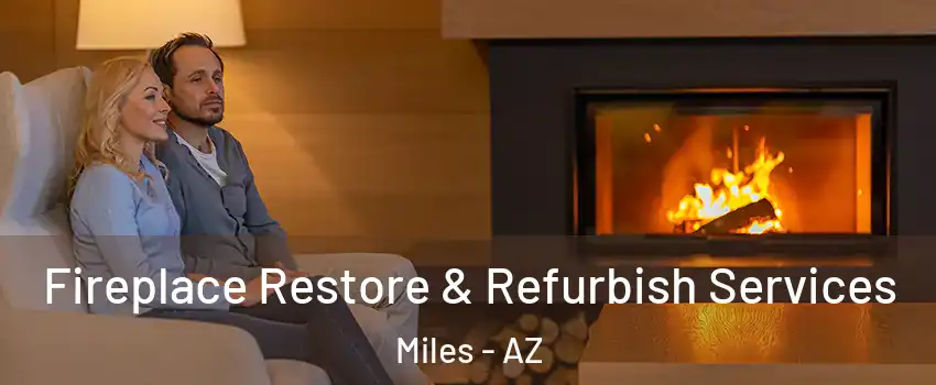 Fireplace Restore & Refurbish Services Miles - AZ