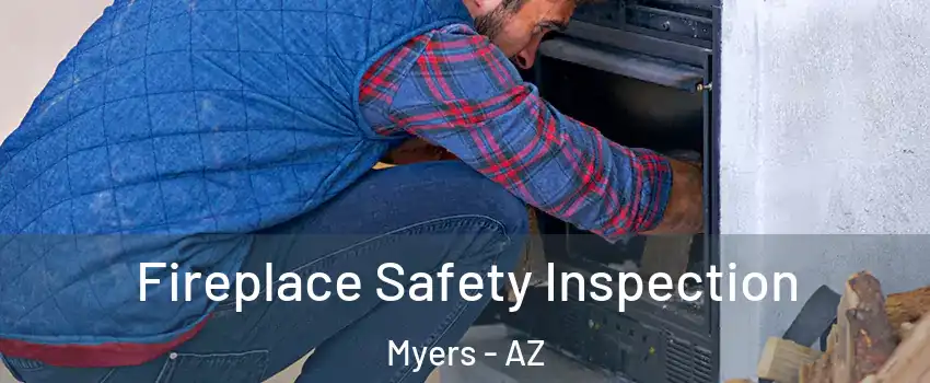 Fireplace Safety Inspection Myers - AZ