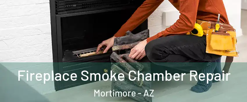 Fireplace Smoke Chamber Repair Mortimore - AZ
