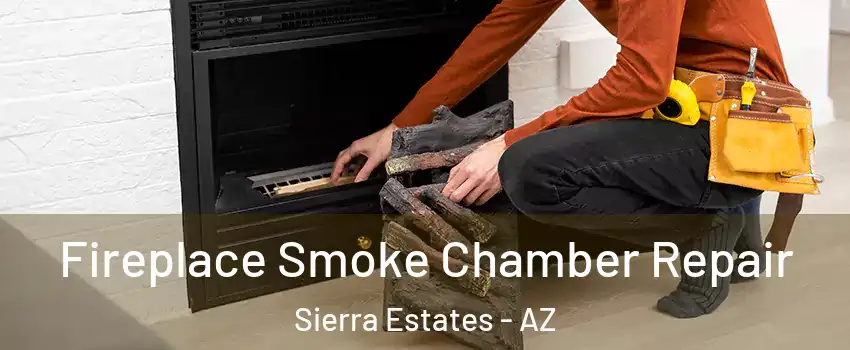 Fireplace Smoke Chamber Repair Sierra Estates - AZ