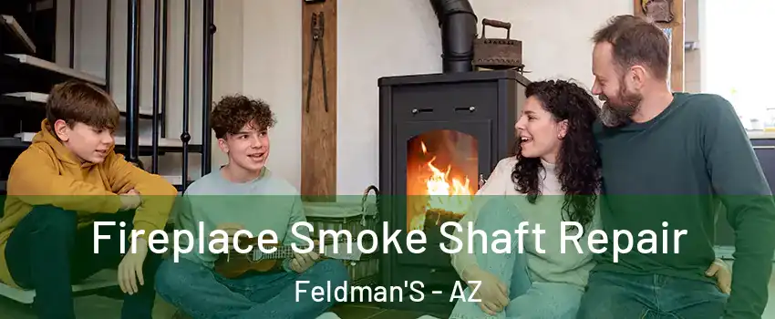 Fireplace Smoke Shaft Repair Feldman'S - AZ
