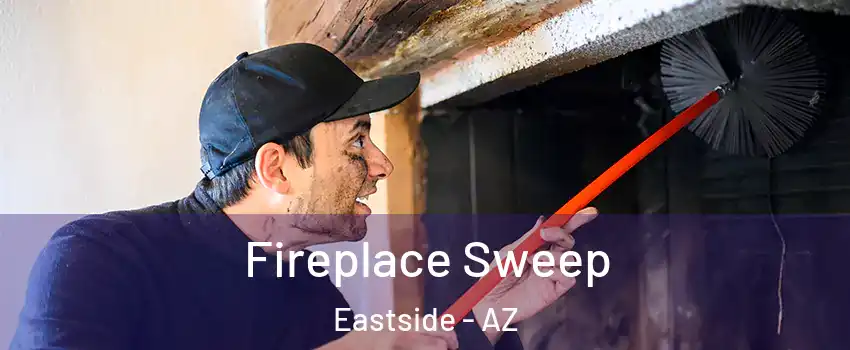 Fireplace Sweep Eastside - AZ