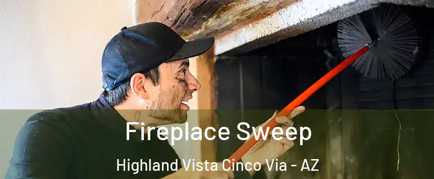 Fireplace Sweep Highland Vista Cinco Via - AZ