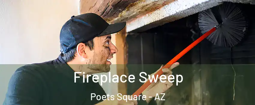 Fireplace Sweep Poets Square - AZ