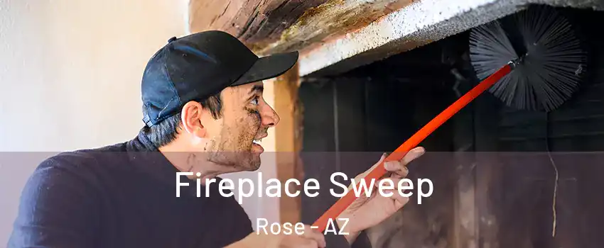 Fireplace Sweep Rose - AZ