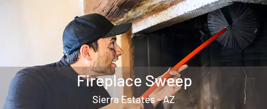 Fireplace Sweep Sierra Estates - AZ