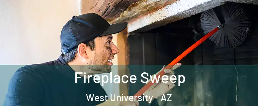 Fireplace Sweep West University - AZ