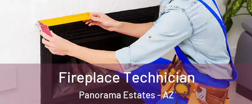 Fireplace Technician Panorama Estates - AZ