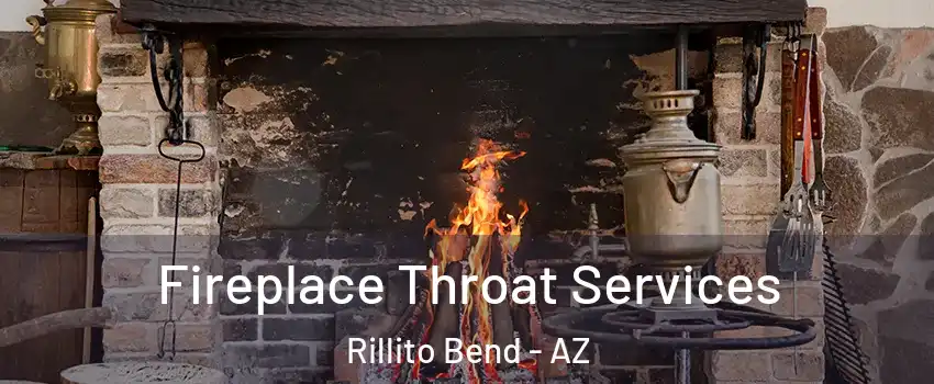 Fireplace Throat Services Rillito Bend - AZ