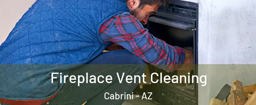 Fireplace Vent Cleaning Cabrini - AZ
