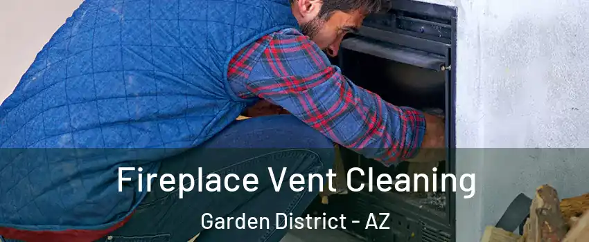 Fireplace Vent Cleaning Garden District - AZ