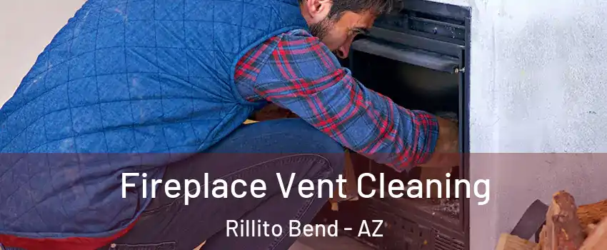 Fireplace Vent Cleaning Rillito Bend - AZ