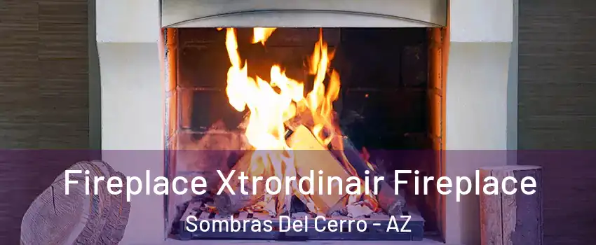 Fireplace Xtrordinair Fireplace Sombras Del Cerro - AZ