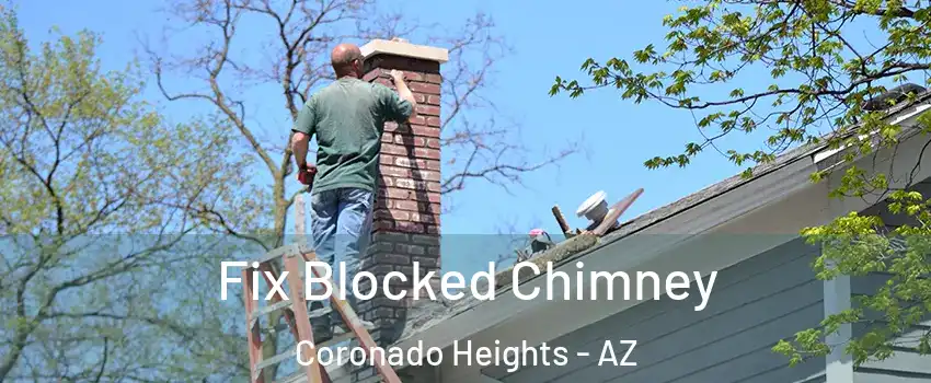 Fix Blocked Chimney Coronado Heights - AZ