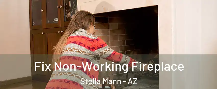Fix Non-Working Fireplace Stella Mann - AZ