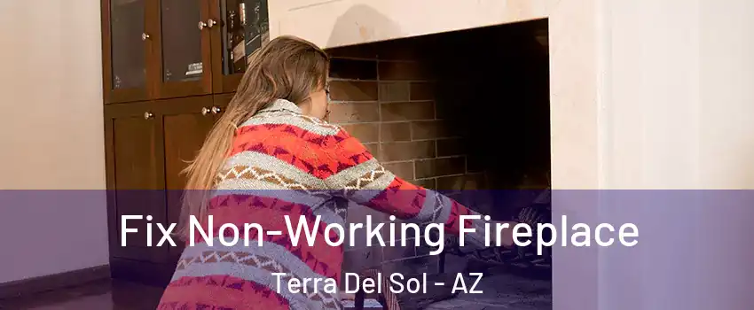 Fix Non-Working Fireplace Terra Del Sol - AZ
