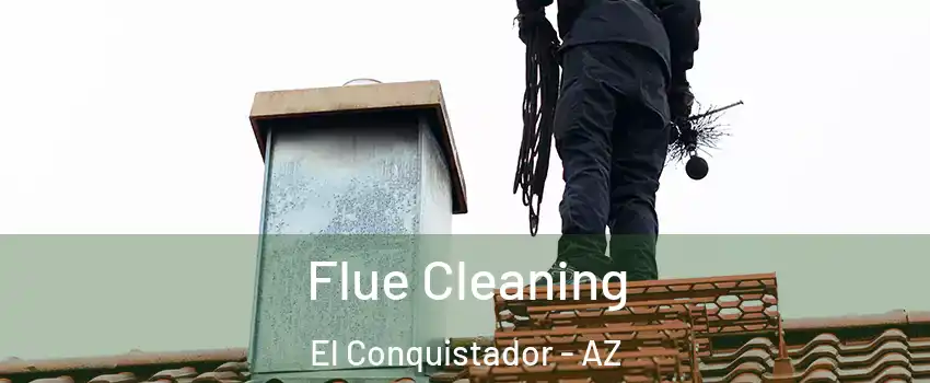 Flue Cleaning El Conquistador - AZ