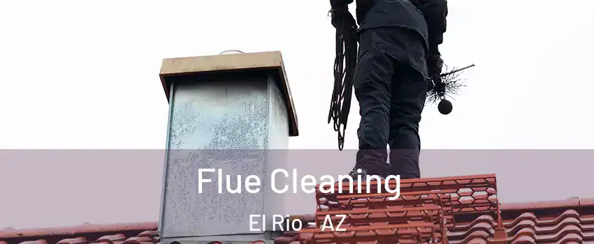 Flue Cleaning El Rio - AZ
