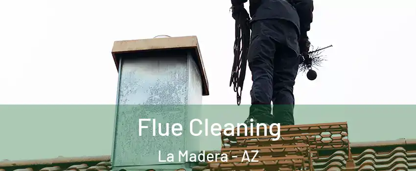 Flue Cleaning La Madera - AZ