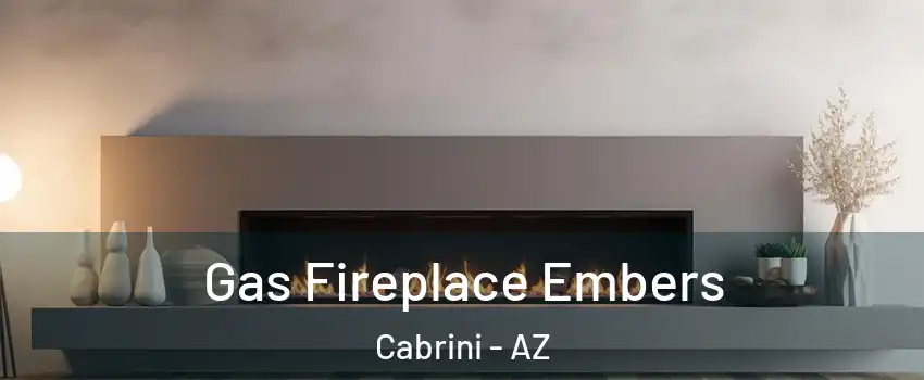 Gas Fireplace Embers Cabrini - AZ