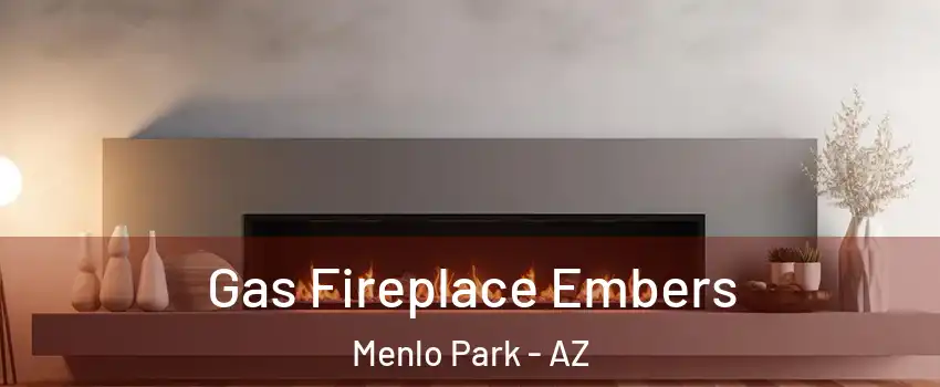 Gas Fireplace Embers Menlo Park - AZ
