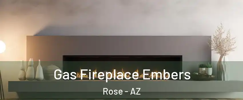 Gas Fireplace Embers Rose - AZ