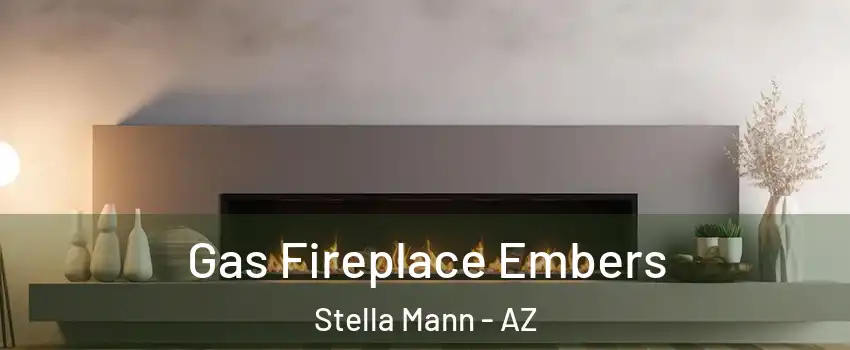 Gas Fireplace Embers Stella Mann - AZ