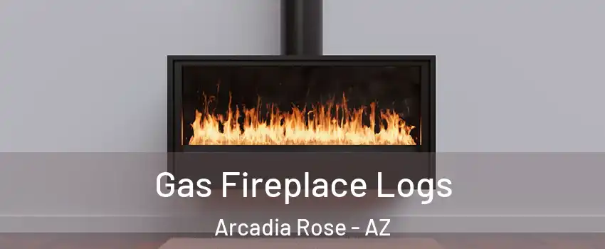 Gas Fireplace Logs Arcadia Rose - AZ