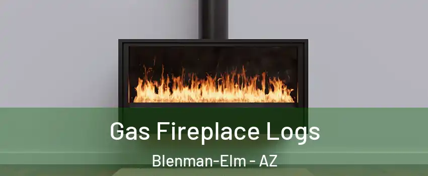 Gas Fireplace Logs Blenman-Elm - AZ