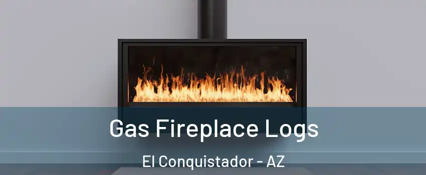 Gas Fireplace Logs El Conquistador - AZ