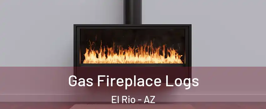 Gas Fireplace Logs El Rio - AZ