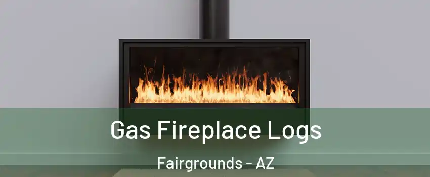 Gas Fireplace Logs Fairgrounds - AZ