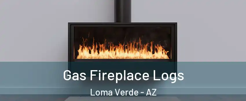 Gas Fireplace Logs Loma Verde - AZ