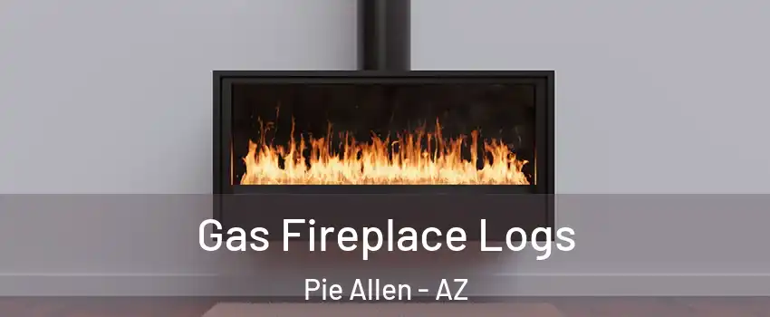 Gas Fireplace Logs Pie Allen - AZ