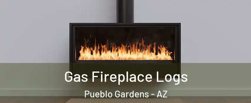 Gas Fireplace Logs Pueblo Gardens - AZ