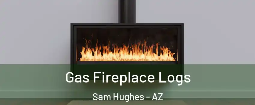 Gas Fireplace Logs Sam Hughes - AZ