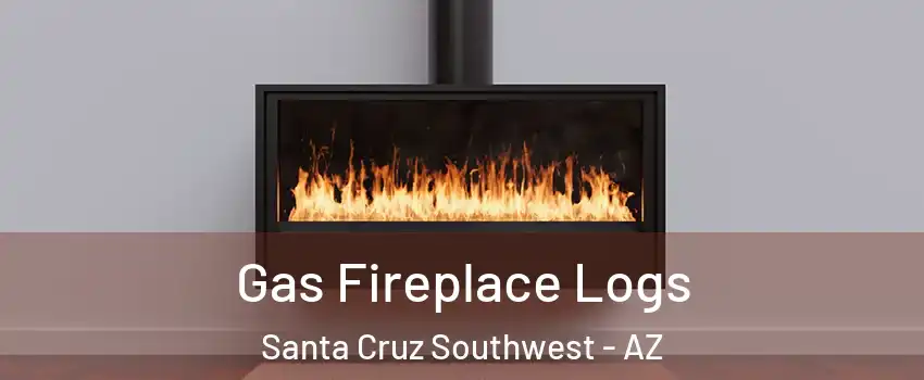 Gas Fireplace Logs Santa Cruz Southwest - AZ