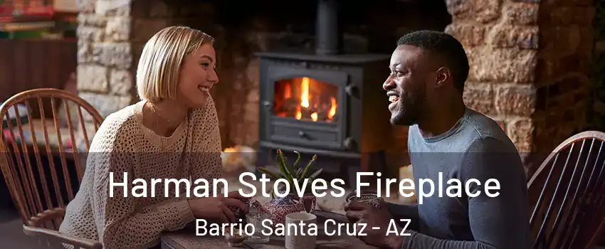 Harman Stoves Fireplace Barrio Santa Cruz - AZ