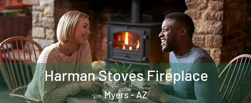 Harman Stoves Fireplace Myers - AZ