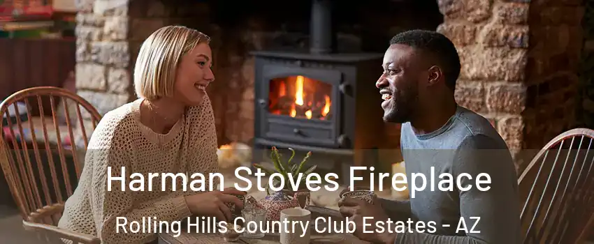 Harman Stoves Fireplace Rolling Hills Country Club Estates - AZ