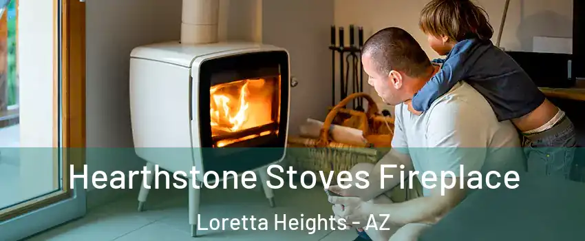 Hearthstone Stoves Fireplace Loretta Heights - AZ
