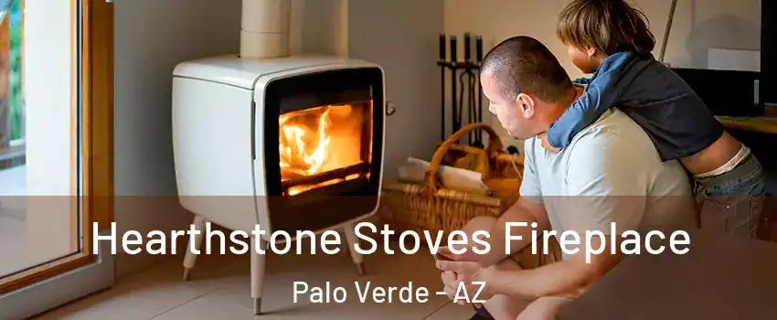 Hearthstone Stoves Fireplace Palo Verde - AZ
