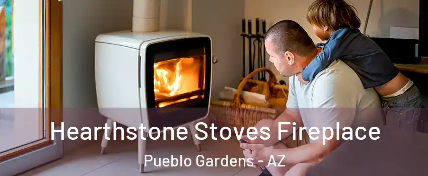 Hearthstone Stoves Fireplace Pueblo Gardens - AZ