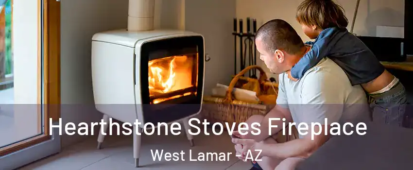 Hearthstone Stoves Fireplace West Lamar - AZ