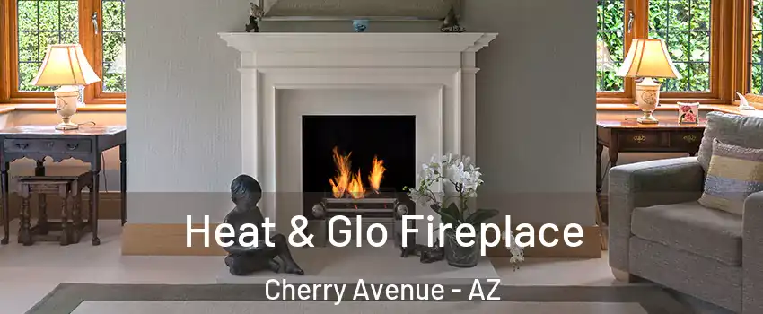Heat & Glo Fireplace Cherry Avenue - AZ