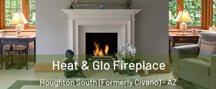 Heat & Glo Fireplace Houghton South (Formerly Civano) - AZ