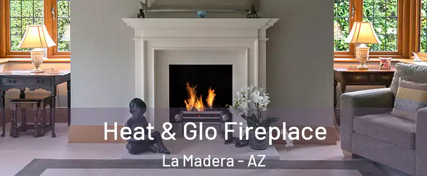 Heat & Glo Fireplace La Madera - AZ
