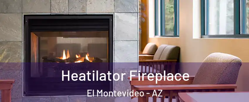 Heatilator Fireplace El Montevideo - AZ