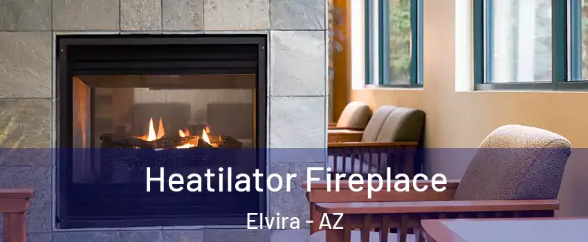 Heatilator Fireplace Elvira - AZ