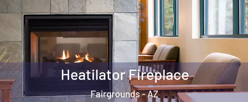 Heatilator Fireplace Fairgrounds - AZ